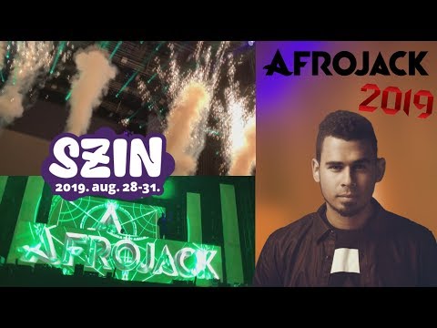 AFROJACK - Live @ SZIN, Hungary 2019