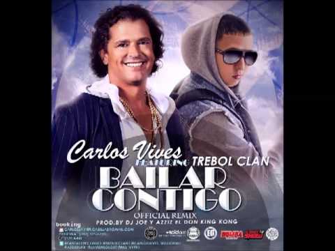 Carlos Vives Ft. Trebol Clan - Bailar Contigo (Official Remix) (Prod. By DJ Joe & Azziz El DDon King