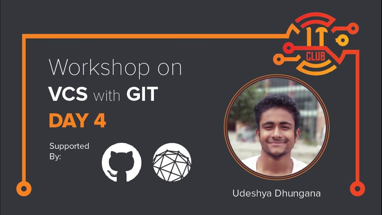 Working remotely and GitHub | Version Control with Git : Day 4 | IT Club Pulchowk | LOCUS 2021