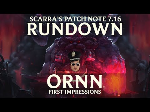 Patch Notes 7.16 Rundown with Scarra + Ornn Review