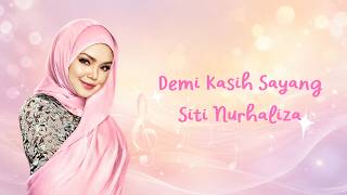 Siti Nurhaliza - Demi Kasih Sayang (Karaoke Video Lirik)