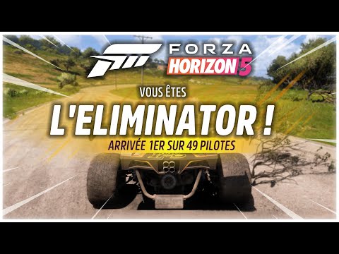 FORZA HORIZON 5 : LE GUIDE pour GAGNER FACILEMENT en ÉLIMINATOR ! 🔥🏆🥇