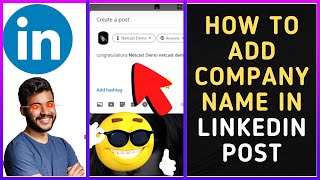 How to Add Company Name in Linkedin Post?