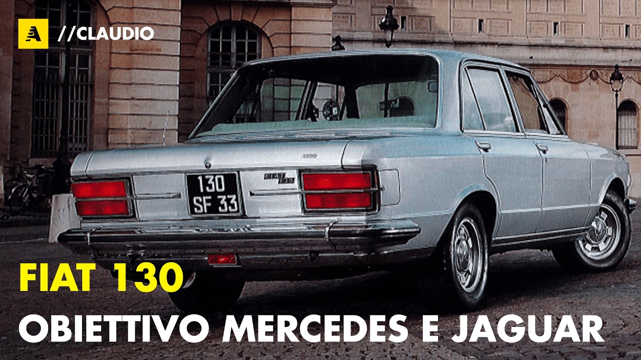 FIAT 130 e Fiat 130 Coupé | ...quando a TORINO si sfidavano Mercedes e Jaguar