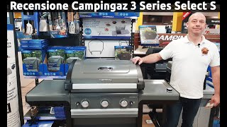 Recensione Barbecue: Campingaz 3 Series Select S