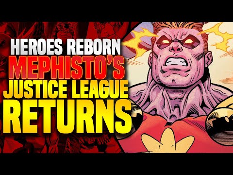Mephisto's Justice League Returns! | Heroes Reborn (Part 1)