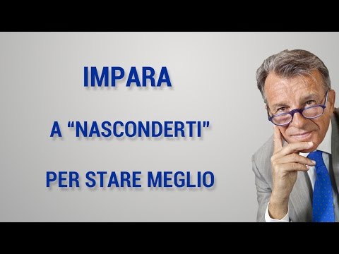 Impara a nasconderti per stare meglio