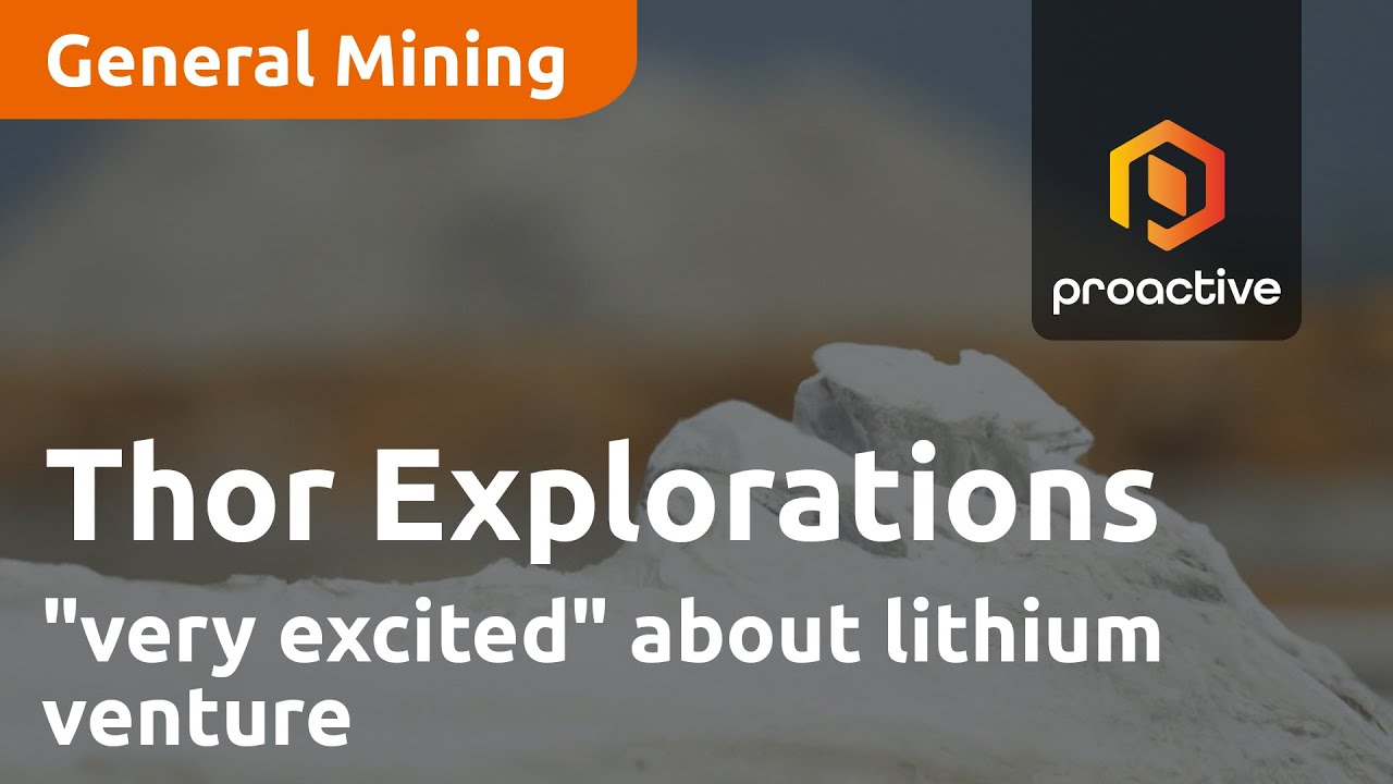 Thor Explorations "very excited" about lithium venture