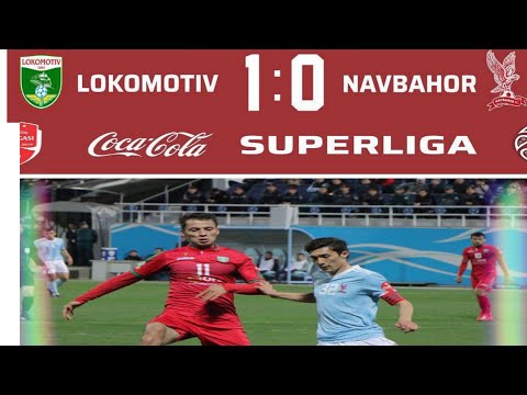 FULL HD LOKOMOTIV   1 & 0 NAVBOHOR   ЛОКОМОТИВ 1 & 0 НАВБОХОР 2 TUR SUPER LIGA UZBEKISTON🇺🇿