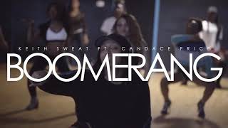 BOOMERANG x Keith Sweat ft. Candace Price | KeiDREAMChoreo |
