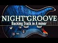 Night Groove Backing Track In A Minor SZBT 1083