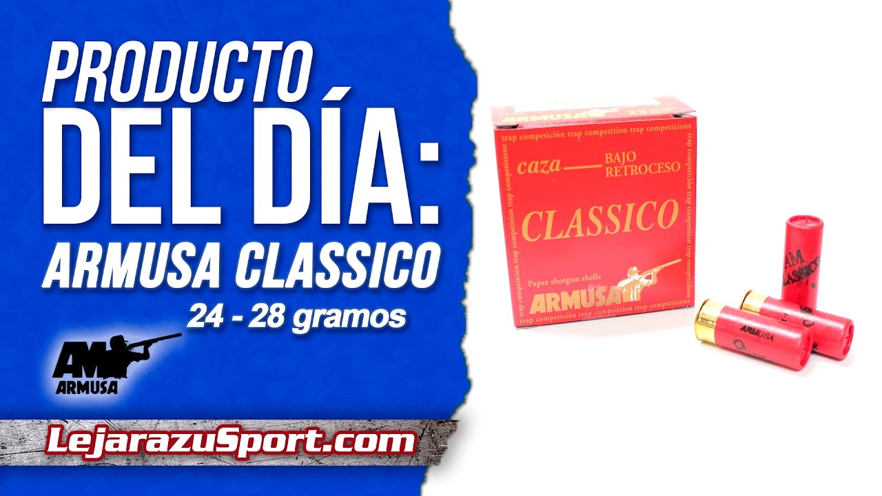 Watch Cartuchos Armusa Classico - 24 y 28 gramos Now Cartuchos Armusa Classico - 24 y 28 gramos