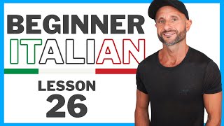 Italian Present Tense (part 2) - Beginner Italian Course: Lesson 26