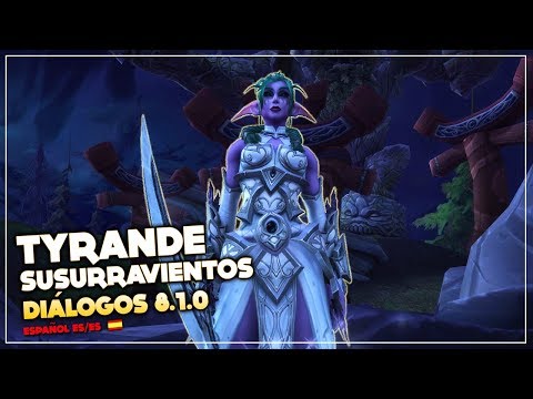 Voces y diálogos de Tyrande Susurravientos 8.1 | Battle for Azeroth