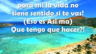 Que Tengo Que Hacer (Remix) - Daddy Yankee ft  Jowell y Randy -- LETRA --