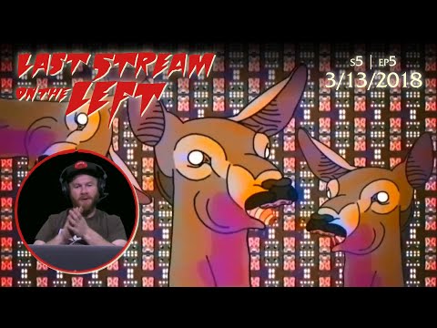 Last Stream on the Left - S5 EP5 - March 13, 2018