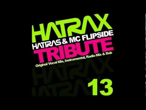 Hatiras & MC Flipside - Tribute (Extended Vocal Mix) HQ