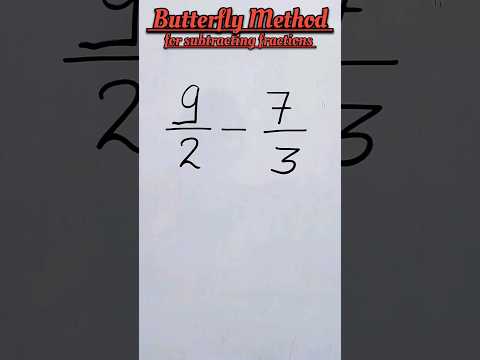 Mastering fraction subtraction with the butterfly method | step-by-step tutorial #trending