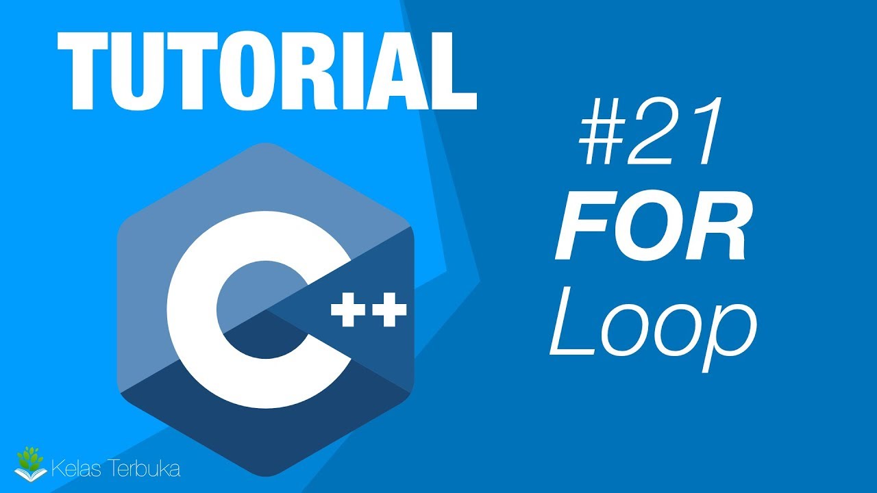 Belajar C++ [Dasar] - 21 - For Loop