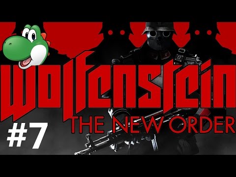 Let's Play Wolfenstein: The New Order - Part 7