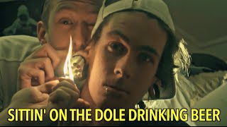 SITTIN&#39; ON THE DOLE DRINKING BEER - Started From The Bottom Lad Rap Parody