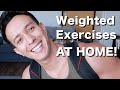 At Home Exercises (w/ weight!)