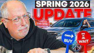 Car Market Update for New & Used Vehicles | Watch Before Buying | Spring 2026