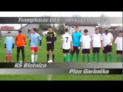 Trampkarze U15 KS Błotnica vs Plon Garbatka 6:0     10.listopad.2013r