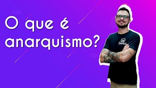 O que é anarquismo? - Brasil Escola