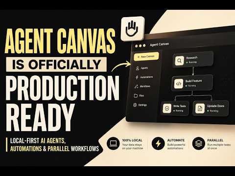 Agent Canvas Is Officially Production Ready - Local AI Agents, Automations & Parallel Workflows