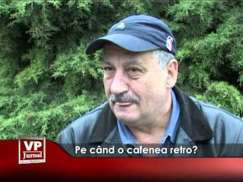 Pe când o cafenea retro?