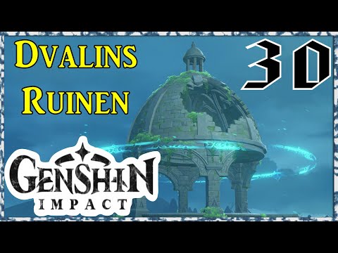 Genshin Impact ✨ #30 Dvalins Ruinen, die Erkundung