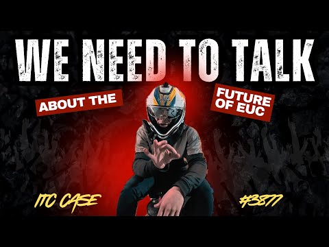 We Need to Talk About Alien Rides, Shane Chen, and the Future of EUCs (ITC Case 3877)