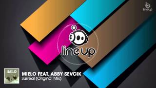 Mielo ft. Abby Sevcik - Surreal (Original Mix)