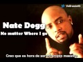 Nate Dogg - No Matter Where I Go Subtitulado Español