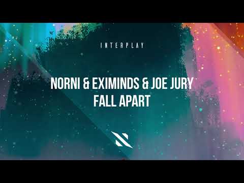 Norni & Eximinds & Joe Jury - Fall Apart