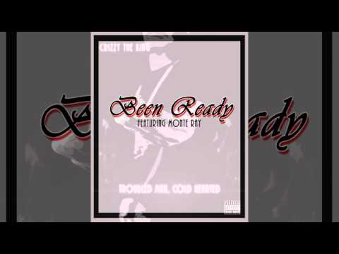 Crizzy The King - Been Ready Feat. Monte Ray (Audio)