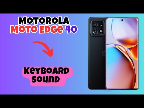 Motorola Moto Edge 40 Keyboard Sound || How to enable keyboard sound || Keyboard settings
