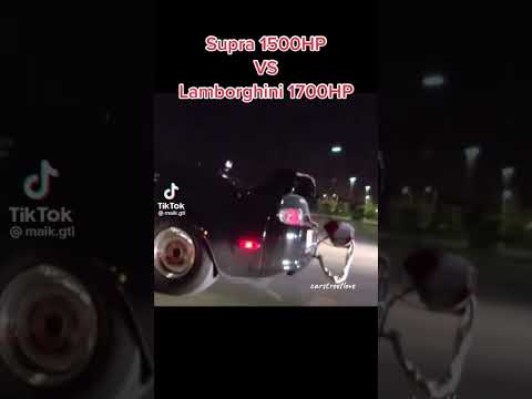 Supra  1500hp vs Lamborghini 1700hp￼￼