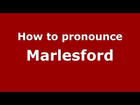 How to pronounce Marlesford (English/UK) - PronounceNames.com