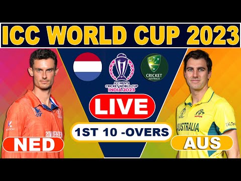 Live AUS Vs NED Match Score | Live Cricket Score Only | AUS vs NED Live 1st 10 - Overs