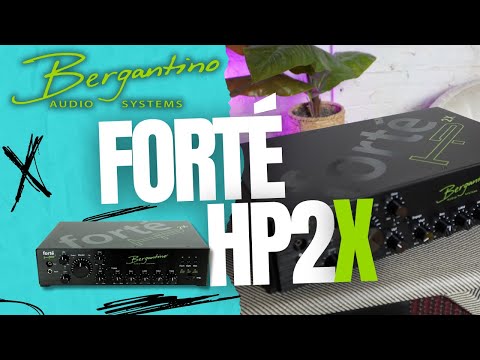 The NEW Bergantino Forté HP2X!