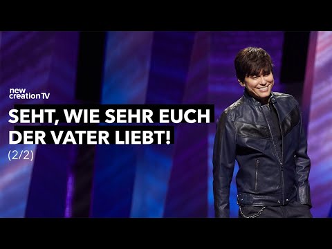 Seht, wie sehr euch der Vater liebt – Teil 1/2  – Joseph Prince I New Creation TV Deutsch