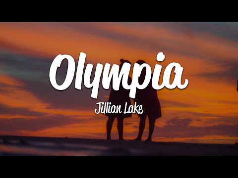 Jillian Lake - Olympia (Lyrics)