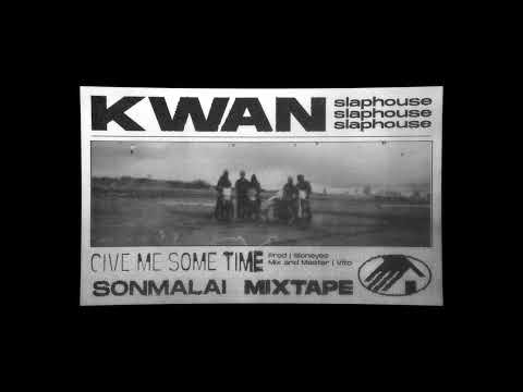 KWAN - Give me sometime (Official Visualizer)