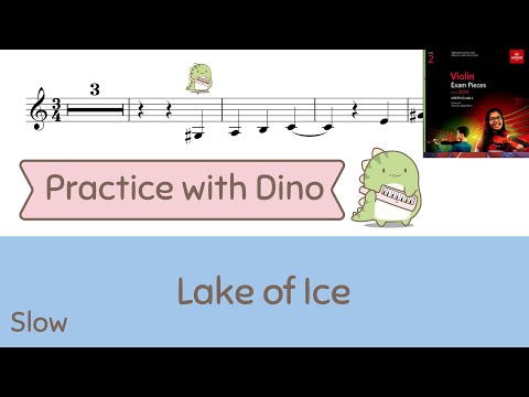 (Slow) Lake of Ice ABRSM 2024 Violin grade 2 (B3)