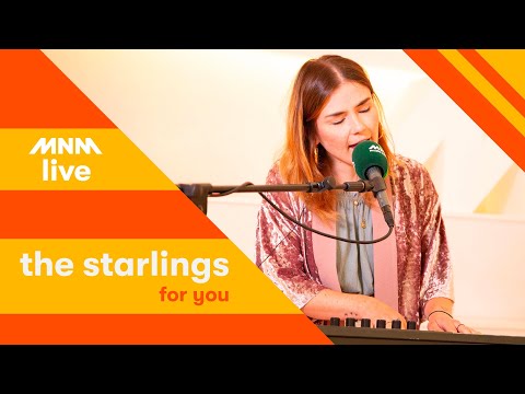 MNM LIVE: The Starlings - For You