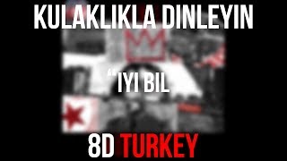 Ezhel - İyi bil (8D VERSION)