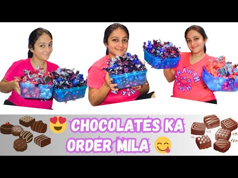 Chocolates Ka Order Mila 🤩