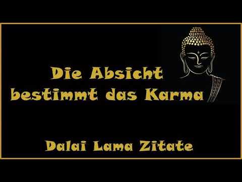 Zur Inspiration: Die Absicht bestimmt das Karma - Zitate vom Dalai Lama